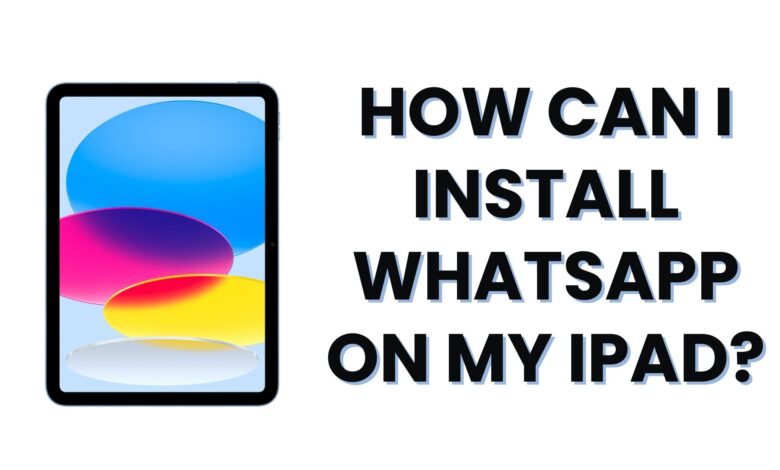 install WhatsApp on my iPad