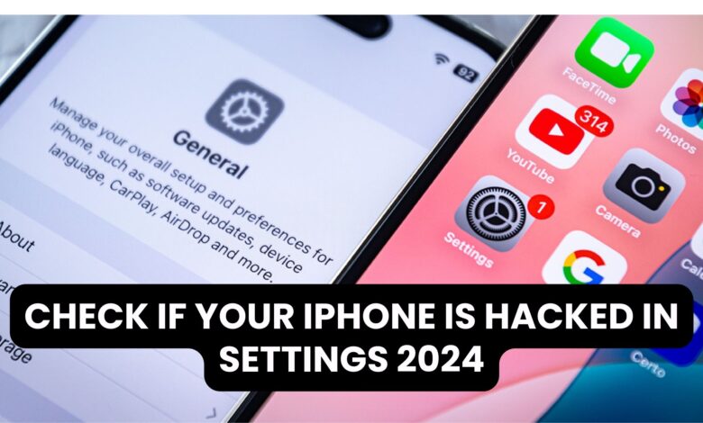 Check if Your iPhone is Hacked in Settings 2024