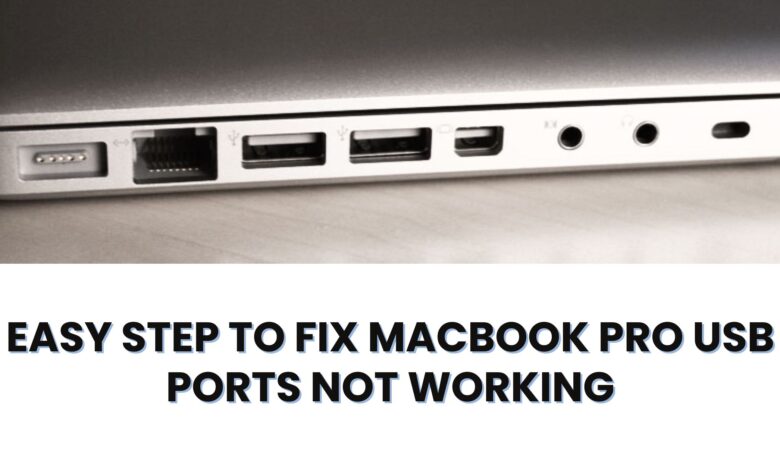 Fix MacBook Pro USB Ports Not Working