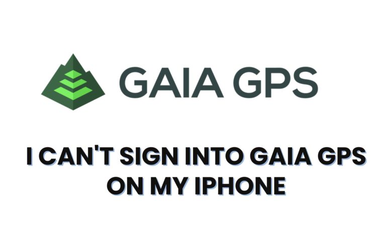 I can't sign into gaia gps on my iphone