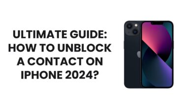 Ultimate Guide How to Unblock a Contact on iPhone 2024